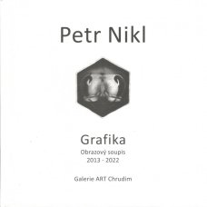 Petr Nikl - Grafika / Obrazový soupis 2013 - 2022