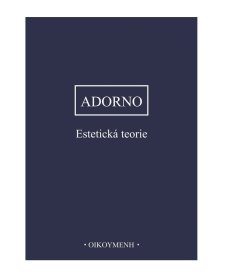 Estetická teorie, T. Adorno