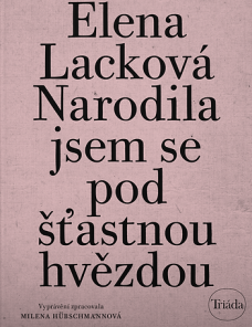 Narodila jsem se pod šťastnou hvězdou