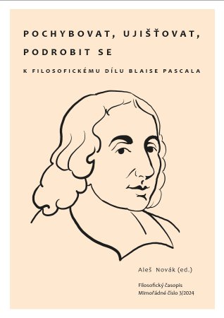 Pochybovat, ujišťovat, podrobit se (Filosofický časopis, Mimořádné číslo 3/2024)