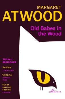 Old Babes in the Wood, M. Atwood