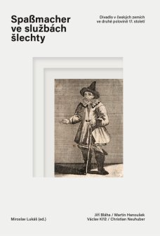 Spassmacher ve službách šlechty