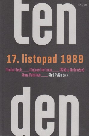 Ten den - 17. listopadu 1989