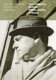 Jan Zábrana: básník, překladatel, čtenář