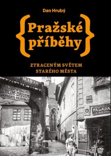 Pražské příběhy 4 – Ztraceným světem Starého Města