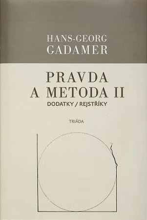 Pravda a metoda II. DODATKY / REJSTŘÍKY