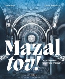 Mazal Tov! (Cesta životem v židovské tradici)