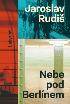 Nebe pod Berlínem, J. Rudiš