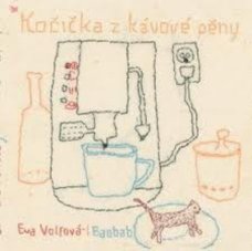 Kočička z kávové pěny, E. Volfová