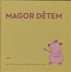 Magor dětem