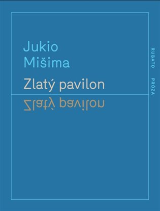 Zlatý pavilon, J. Mišima