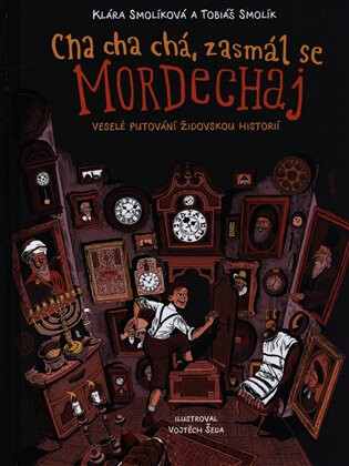 Cha cha chá, zasmál se Mordechaj, K. Smolíková, T. Smolík