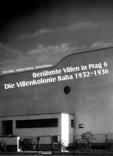 Berühmte Villen in Prag 6 Die Villenkolonie Baba 1932-1936