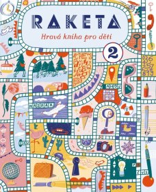 RAKETA - Hravá kniha pro děti 2
