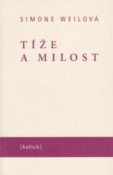 Tíže a milost, S. Weilová