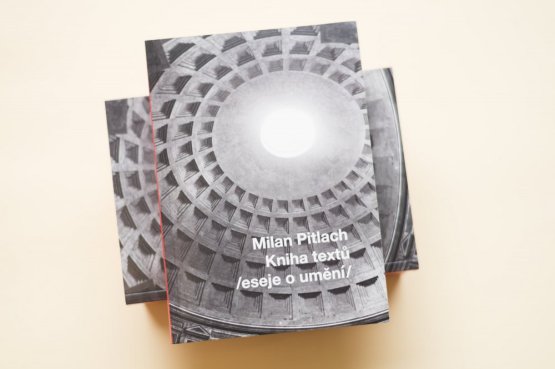 Milan Pitlach – Kniha textů /eseje o umění/