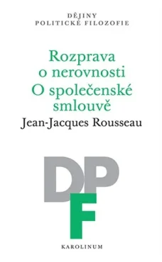 Rozprava o nerovnosti. O společenské smlouvě, J. - J. Rousseau