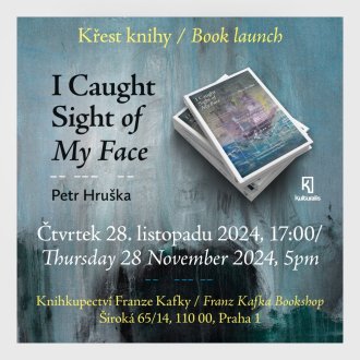 Uvedení knihy Petra Hrušky: I Caught Sight of My Face 28/11/2024