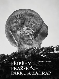 Příběhy pražských parků a zahrad