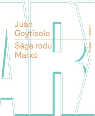 Sága rodu Marxů, J. Goytisolo