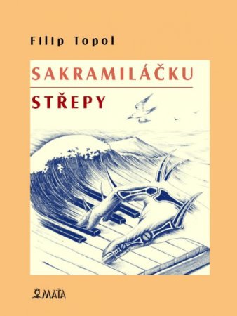 Sakramiláčku střepy