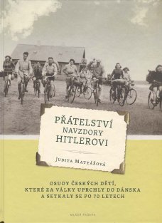 Přátelství navzdory Hitlerovy