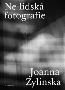 Ne-lidská fotografie, J. Zylinska