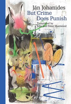 But Crime Does Punish, J. Johanides
