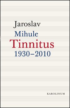 Tinnitus 1930-2010, J. Mihule