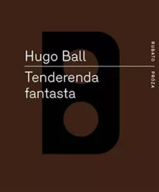 Tenderenda fantasta, H. Ball