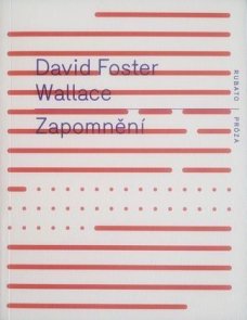 Zapomnění, D. F. Wallace