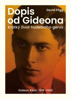 Dopis od Gideona (Krátký život hudebního genia)