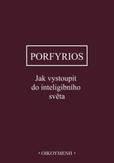 Jak vystoupit do inteligibilního světa