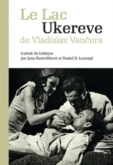 Le Lac Ukereve, V. Vančura
