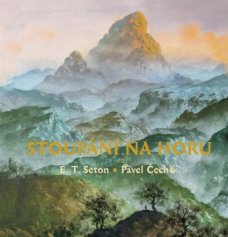 Stoupání na horu, E. T. Seton, P. Čech