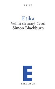 Etika Velmi stručný úvod, S. Blackburn