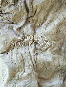 Odolná společnost Mezi bezmocí a tyranií