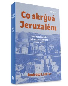 Co skrývá Jeruzalém