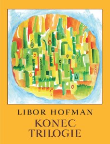 Konec trilogie, L. Hofman
