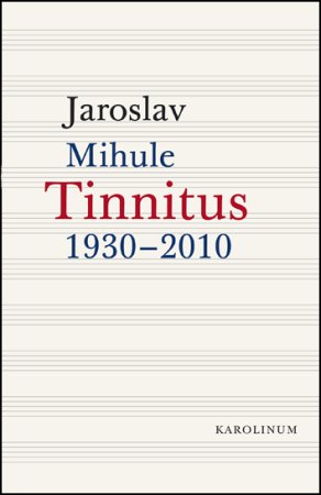 Tinnitus 1930-2010, J. Mihule