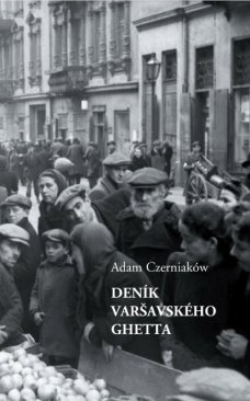 Deník varšavského ghetta, A. Czerniaków (Edice Paměti)