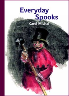 Everyday Spooks, K. Michal (390,-Kč)