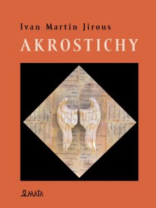 Akrostichy, I. M. Jirous (Edice Bouře, sv. 16)