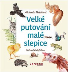 Velké putování malé slepice, M. Vetešková, R. Mareš