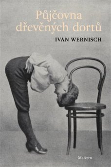 Půjčovna dřevěných dortů, I. Wernisch