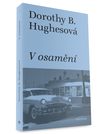 V osamění - D. B. Hughesová