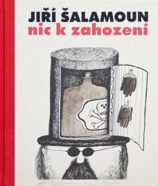 Jiří Šalamoun: Nic k zahození