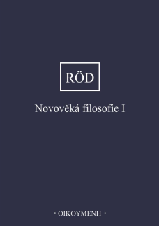 Novověká filosofie I., W. Röd (Edice Dějiny filosofie, sv. 8) (rozeb.)