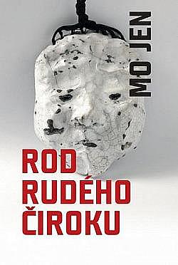 Rod rudého čiroku, Mo Jen (Edice Xin, sv. 20)