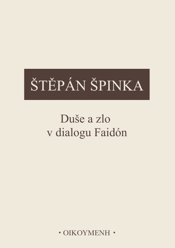 Faidon Duše a zlo v dialogu Faidón | Knihkupectví a umělecká galerie KAVKA